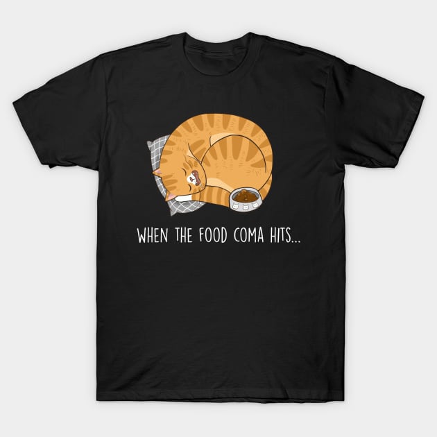 When the food coma hits Gift T-shirt For Lover Cat T-Shirt by worshiptee